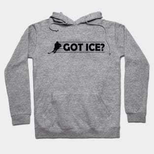 Ice hockey - Got Ice? Hoodie